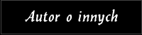 Autor o innych